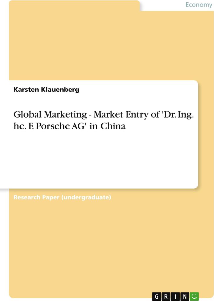 Global Marketing - Market Entry of 'Dr. Ing. hc. F. Porsche AG' in China