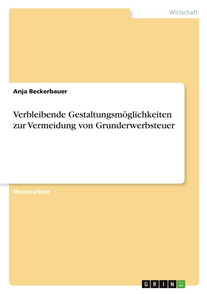 Verbleibende Gestaltungsmöglichkeiten zur Vermeidung von Grunderwerbsteuer
