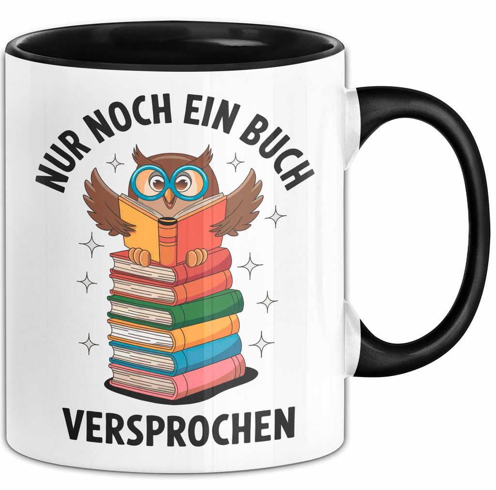 Buchleser Eule Lesen Tasse Geschenk Lustige Geschenkidee Spruch Nur Noch Ein Buch Versprochen (Schwarz)