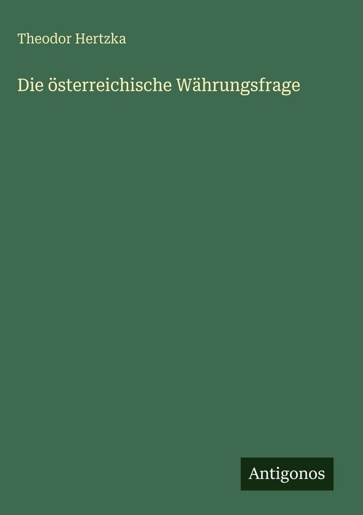 Die österreichische Währungsfrage