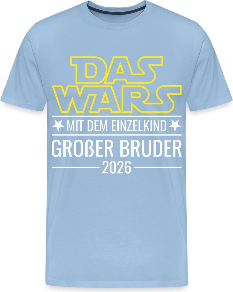 Spreadshirt Das wars mit dem Einzelkind - Großer Bruder 2026 Männer Premium T-Shirt, M, Sky