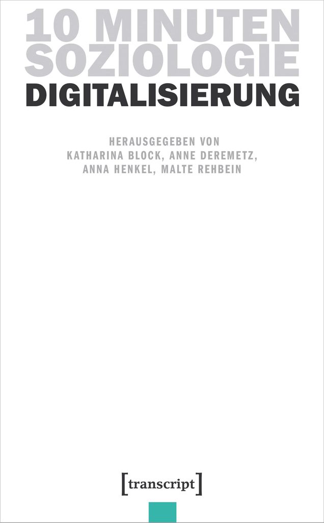 10 Minuten Soziologie: Digitalisierung