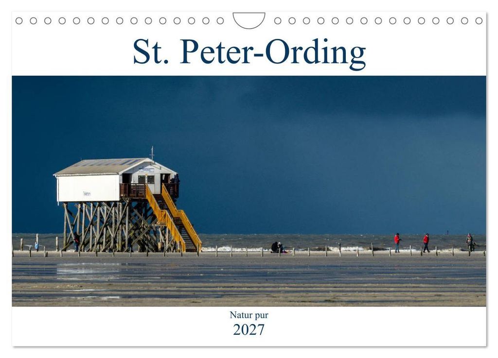 St. Peter-Ording - Natur pur (Wandkalender 2027 DIN A4 quer), CALVENDO Monatskalender