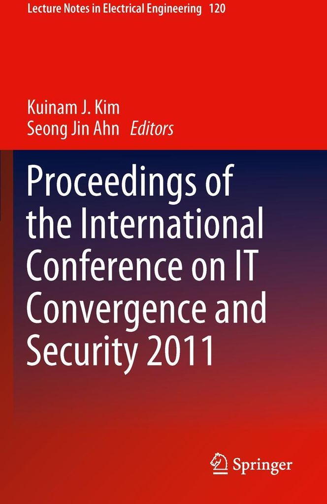 Proceedings of the International Conference on IT Convergence and Security 2011