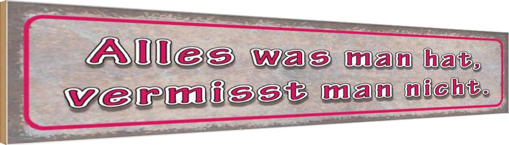 vianmo Holzschild 10x46 cm was man hat vermisst nicht Spruch Zitat