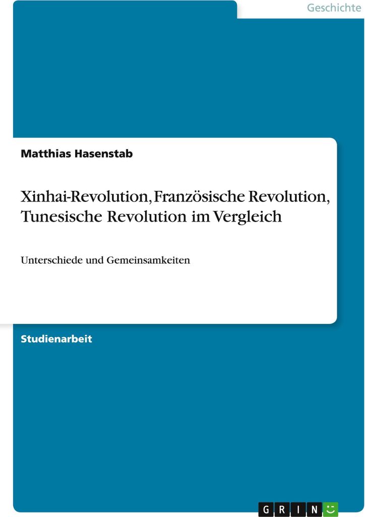 Xinhai-Revolution, Französische Revolution, Tunesische Revolution im Vergleich