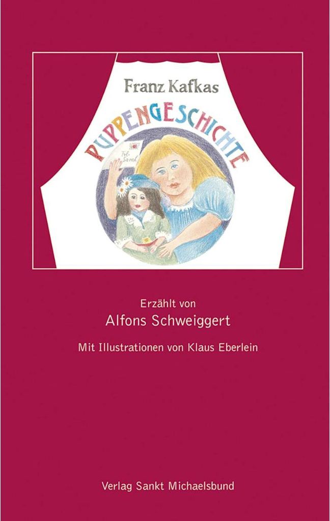 Schweiggert, A: Franz Kafkas Puppengeschichte