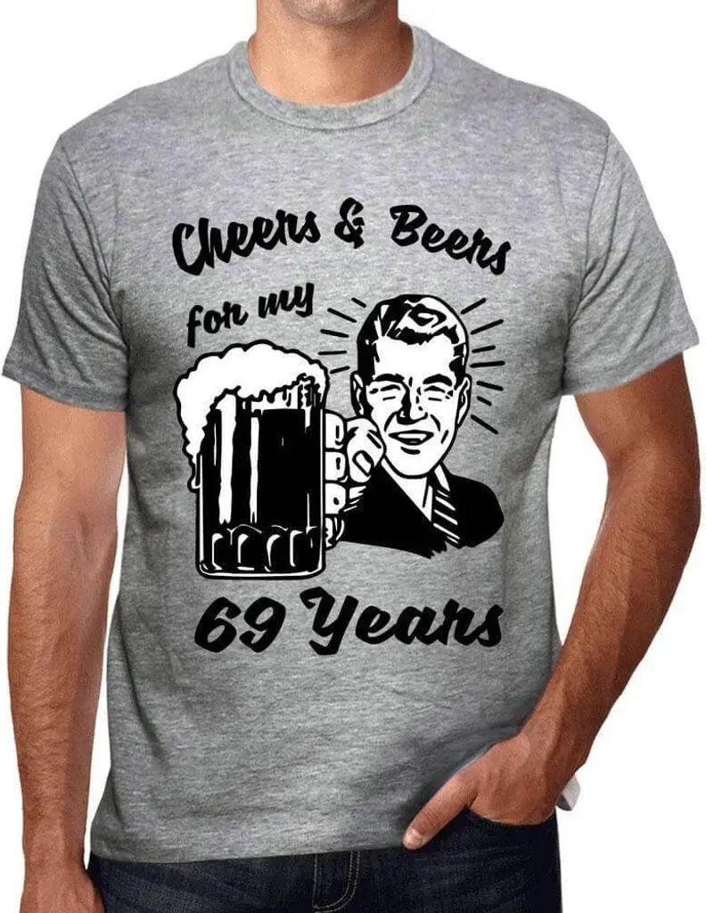 Herren Grafik T-Shirt Prost und Bier auf meine 69 Jahre – Cheers And Beers For My 69 Years – Geschenk 69. Geburtstag Jahrestag 69 Jahre Jubilä...