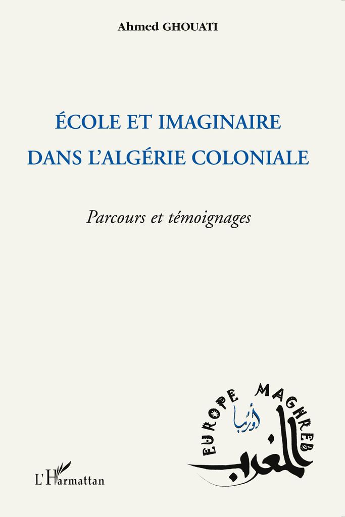 Ecole et imaginaire dans l'Algérie coloniale
