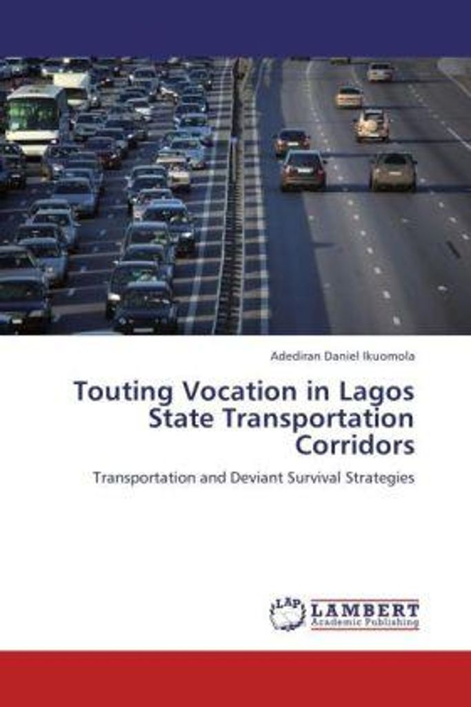 Ikuomola, A: Touting Vocation in Lagos State Transportation