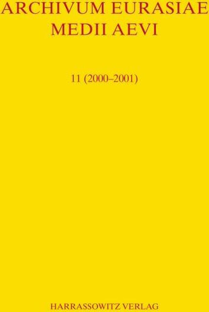 Archivum Eurasiae Medii Aevi 11 (2000-2001)