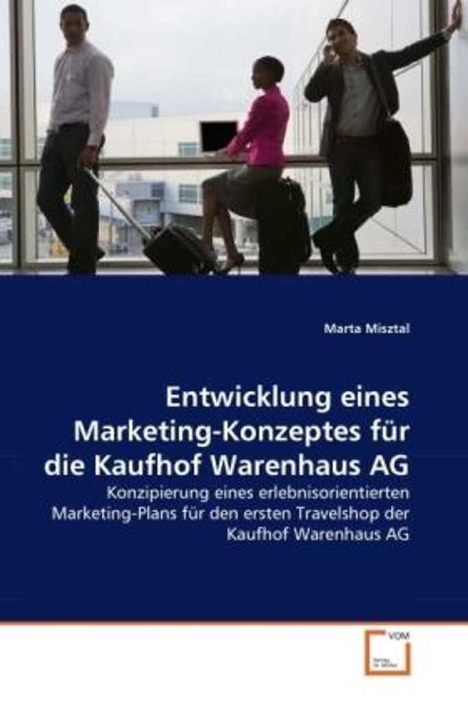 Entwicklung eines Marketing-Konzeptes für die Kaufhof Warenhaus AG