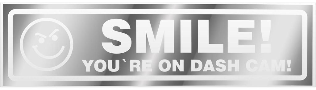 Kiwistar Smile You Are on Dash Cam invertiert Magnetschild Schild magnetisch - 45cm Chrom - Magnetfolie für Auto PKW Kfz