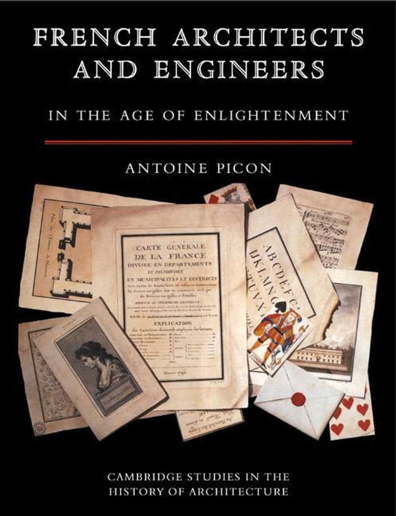 French Architects and Engineers in the Age of Enlightenment, Picon, Antoine,,