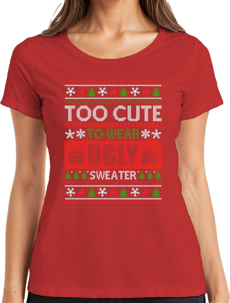 Too Cute To Wear Ugly Sweater - Weihnachten Xmas Christmas Damen T-Shirt, Rot, S