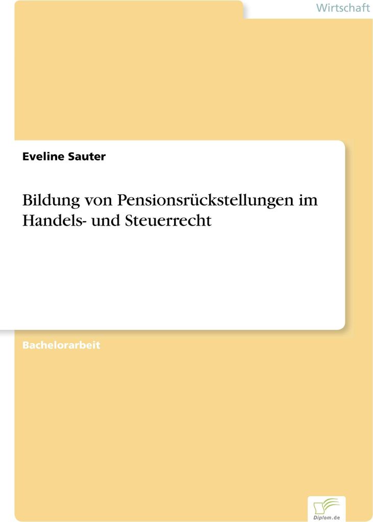 Bildung von Pensionsrückstellungen im Handels- und Steuerrecht