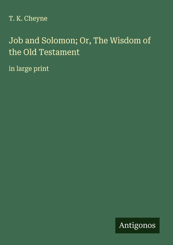 Hiob und Salomo oder: Die Weisheit des Alten Testaments