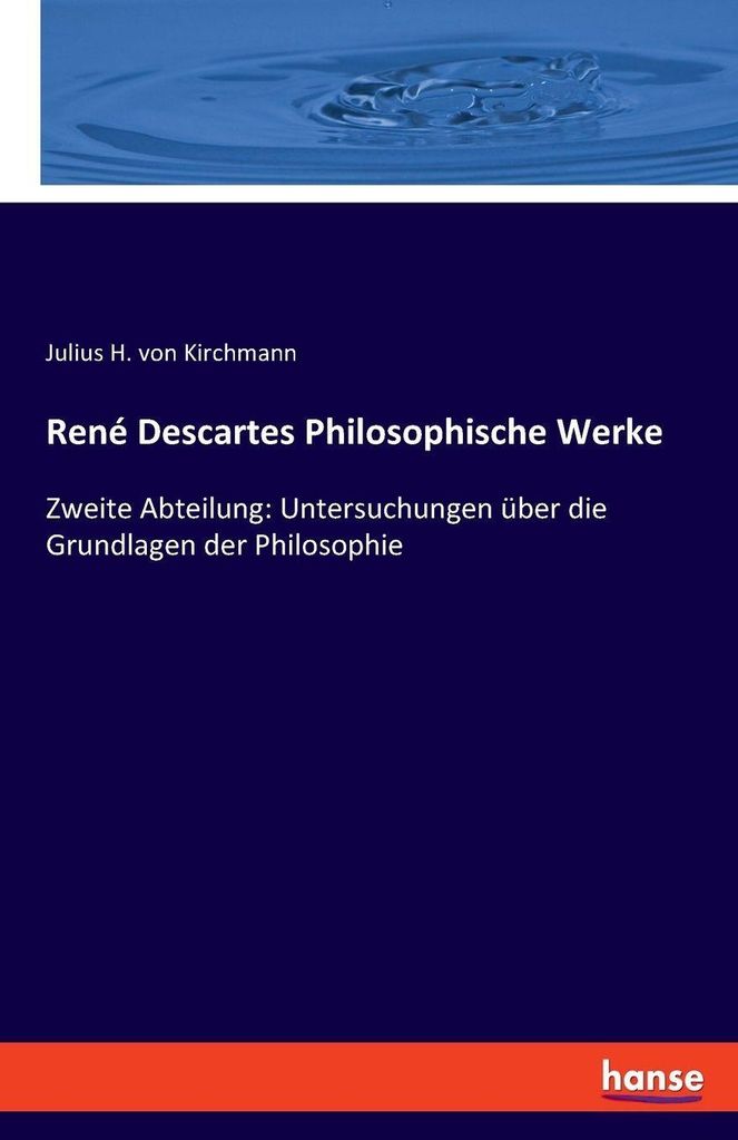 René Descartes Philosophische Werke