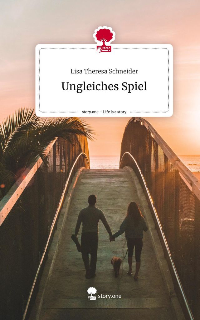 Ungleiches Spiel. Life is a Story - story.one