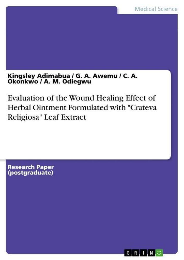 Evaluation of the Wound Healing Effect of Herbal Ointment Formulated with "Crateva Religiosa" Leaf Extract