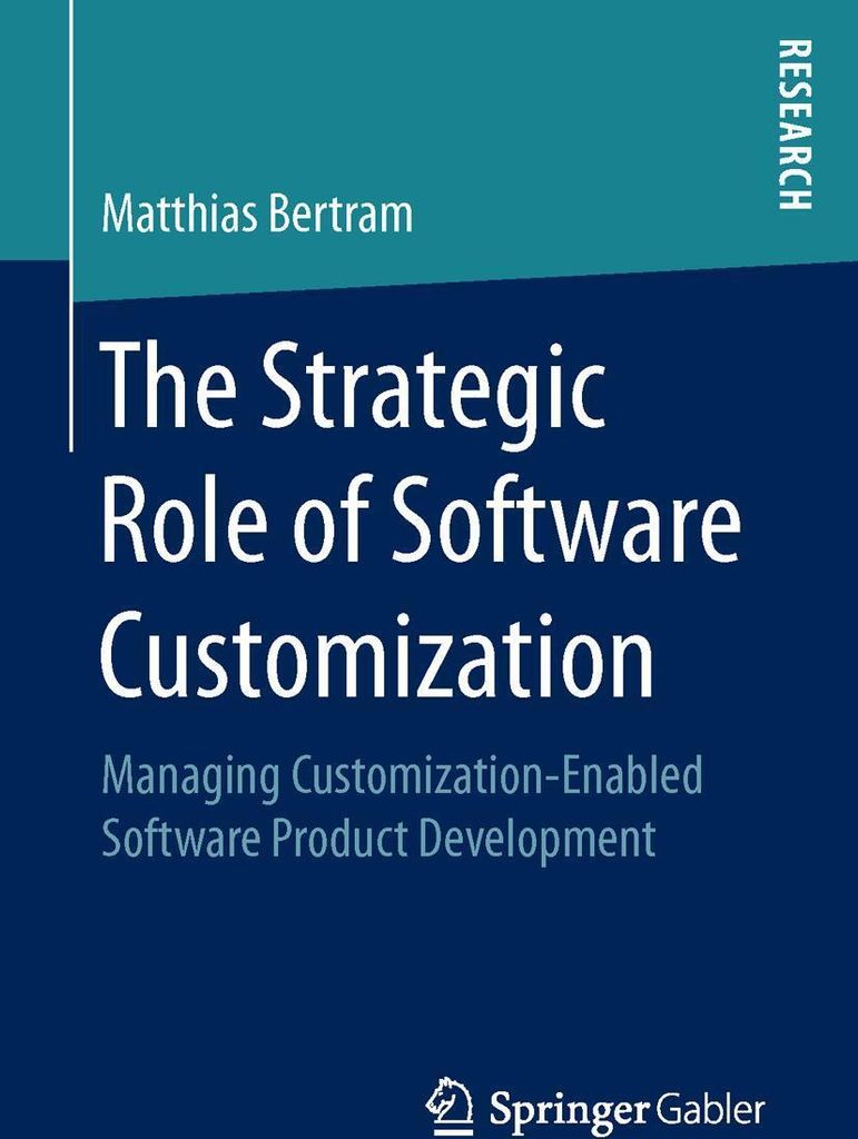 The Strategic Role of Software Customization