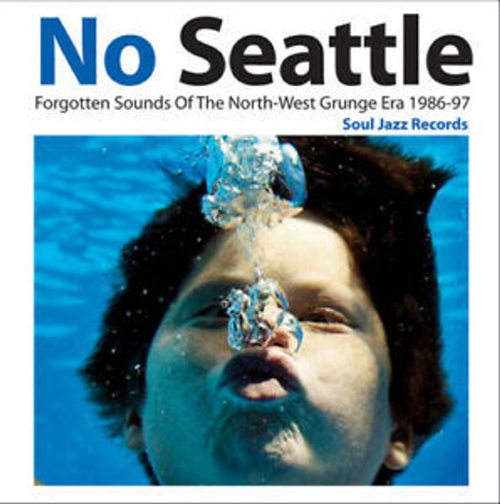 Soul Jazz Records Presents - No Seattle 1986