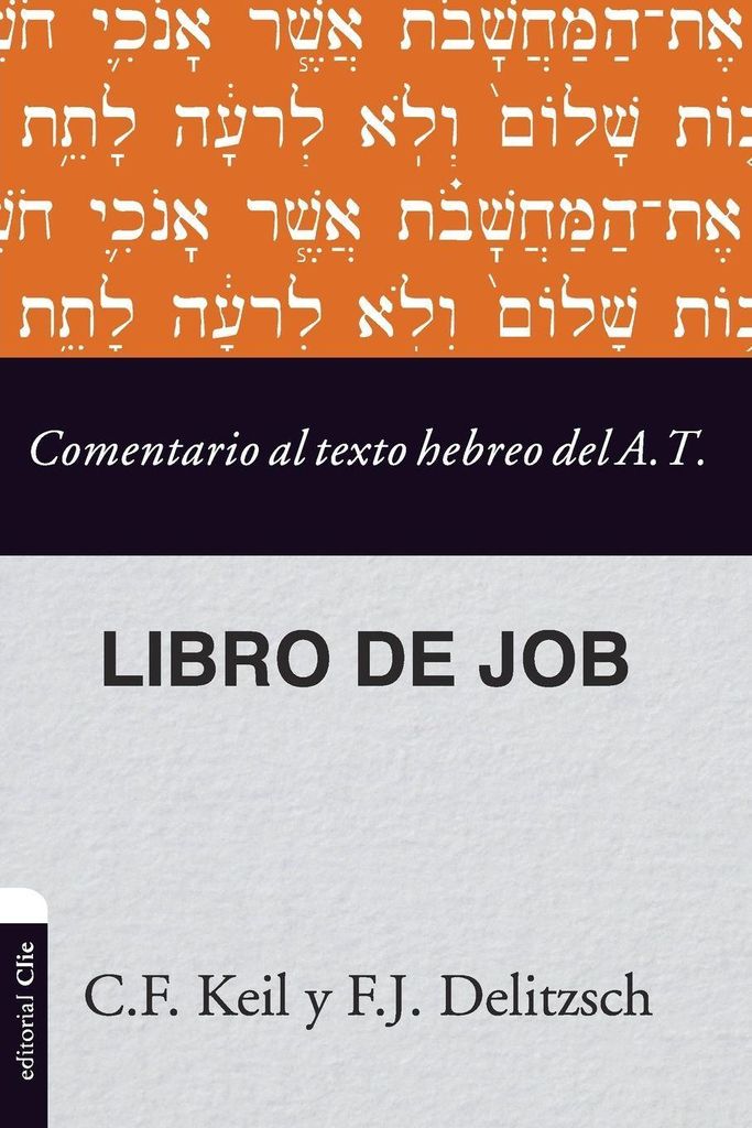 Las Comentario al texto hebreo del Antiguo Testamento - Job