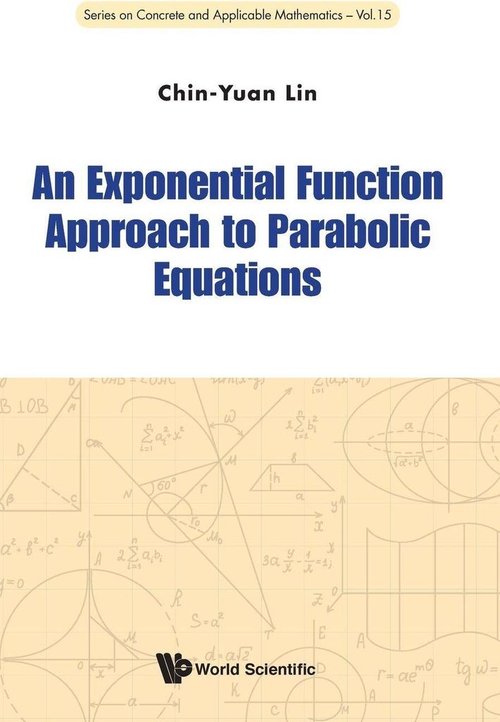Exponential Function Approach To Parabolic Equations, An