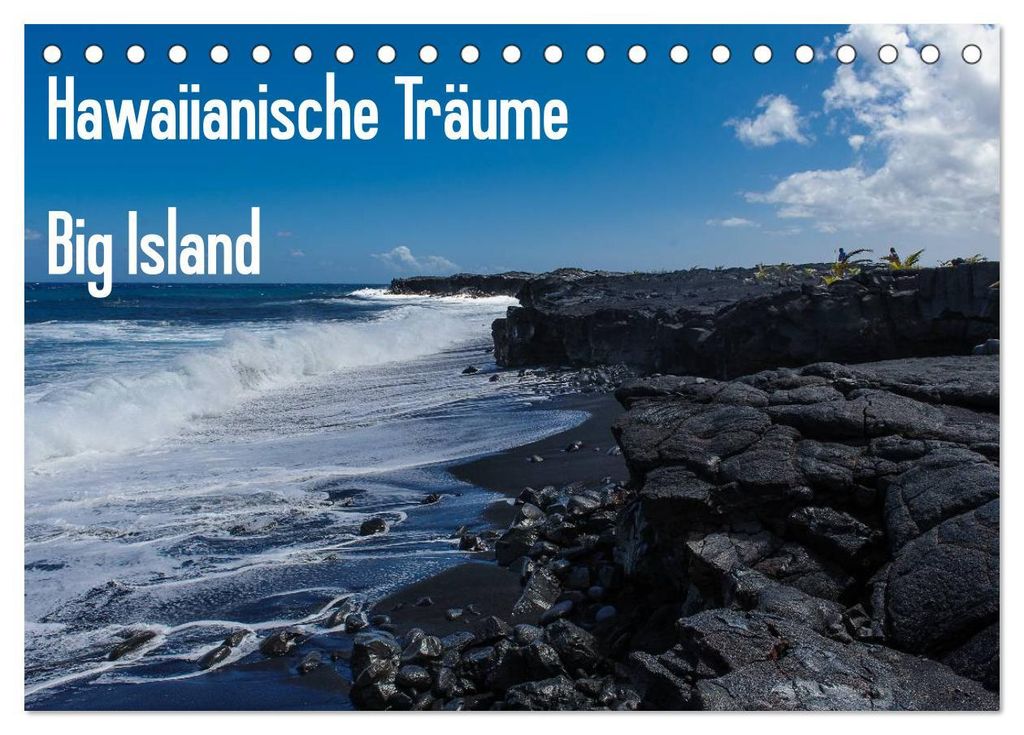 Hawaiianische Träume Big Island (Tischkalender 2027 DIN A5 quer), CALVENDO Monatskalender