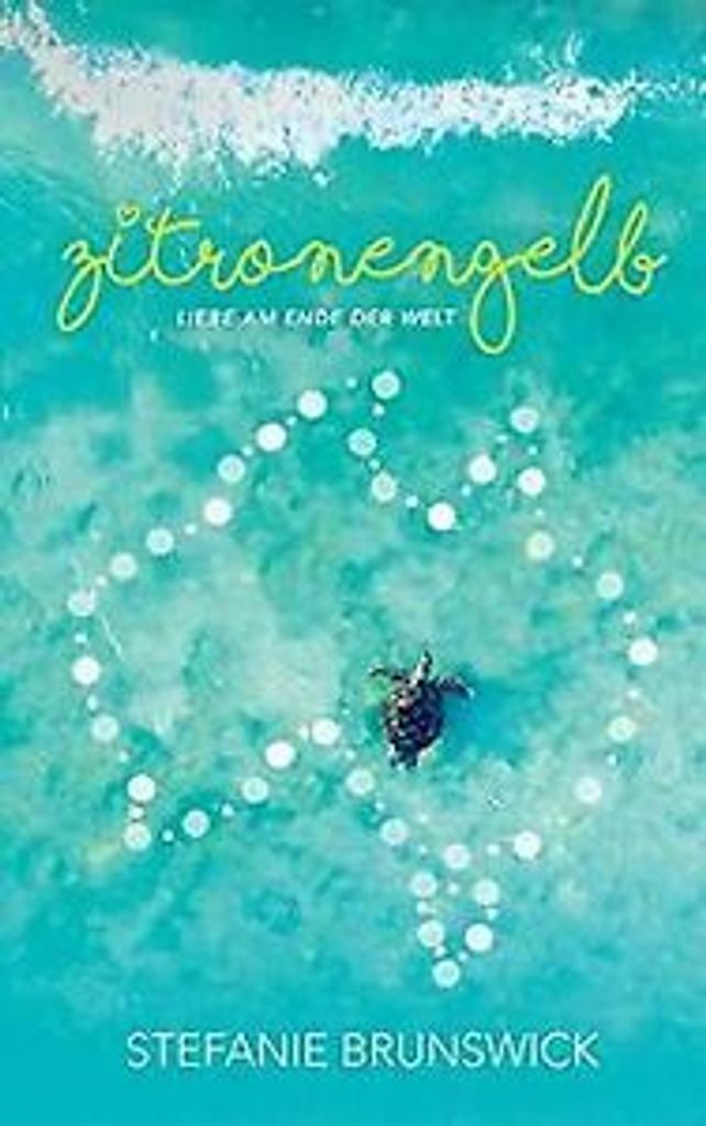 Zitronengelb: Liebe am Ende der Welt von Brunswick, Stef... Book