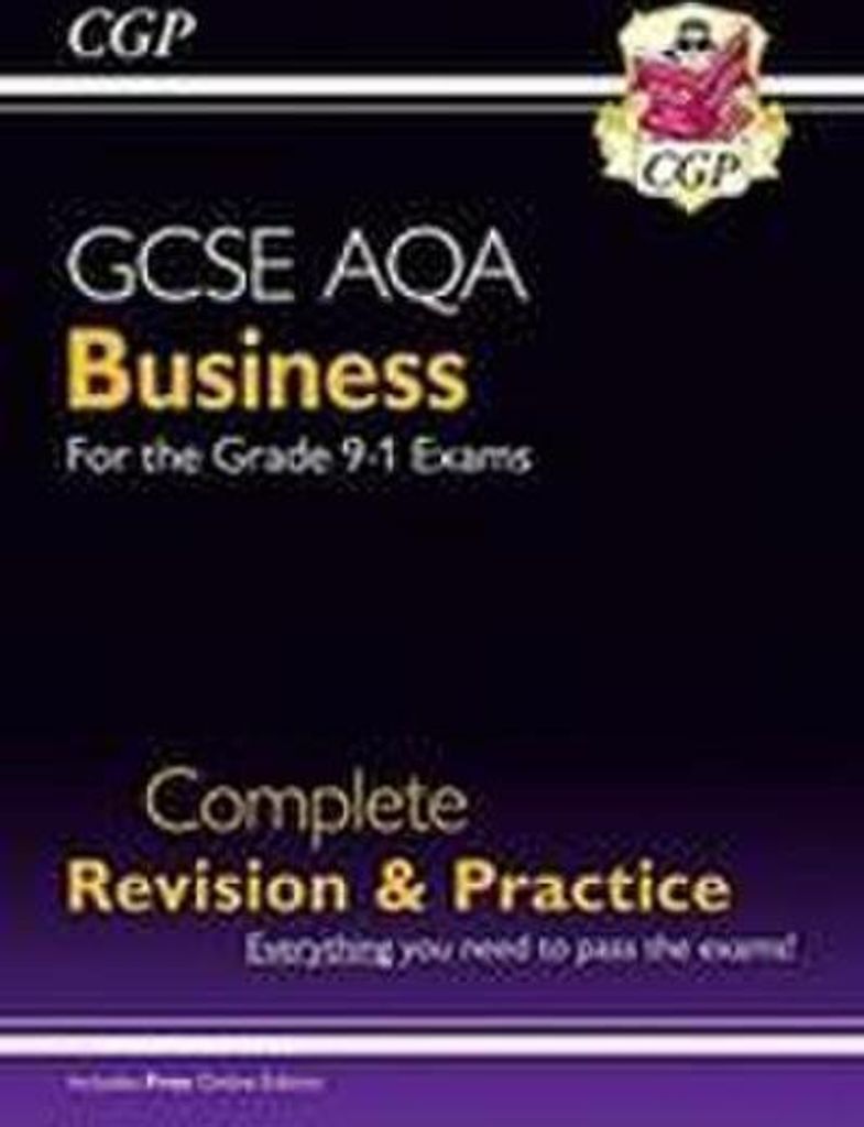 New GCSE Business AQA Complete Revision & Practice (with Online Edition, Videos & Quizzes): for the 2025 and 2026 exams