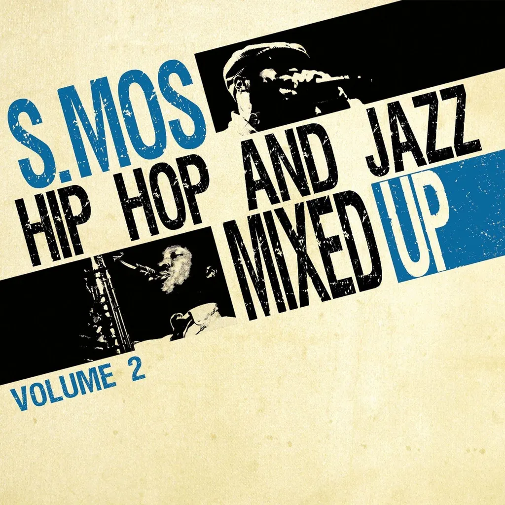 Musique Ambiance Lounge : Hip Hop et Jazz Mélangés Volume 2 de S.Mos