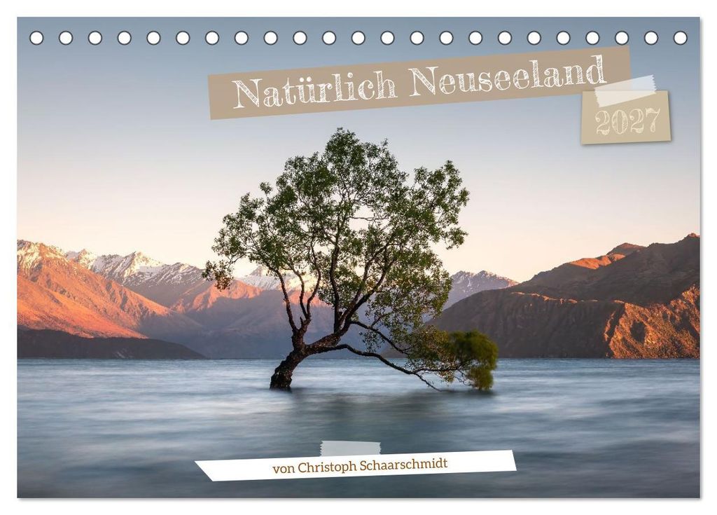 Natürlich Neuseeland (Tischkalender 2027 DIN A5 quer), CALVENDO Monatskalender