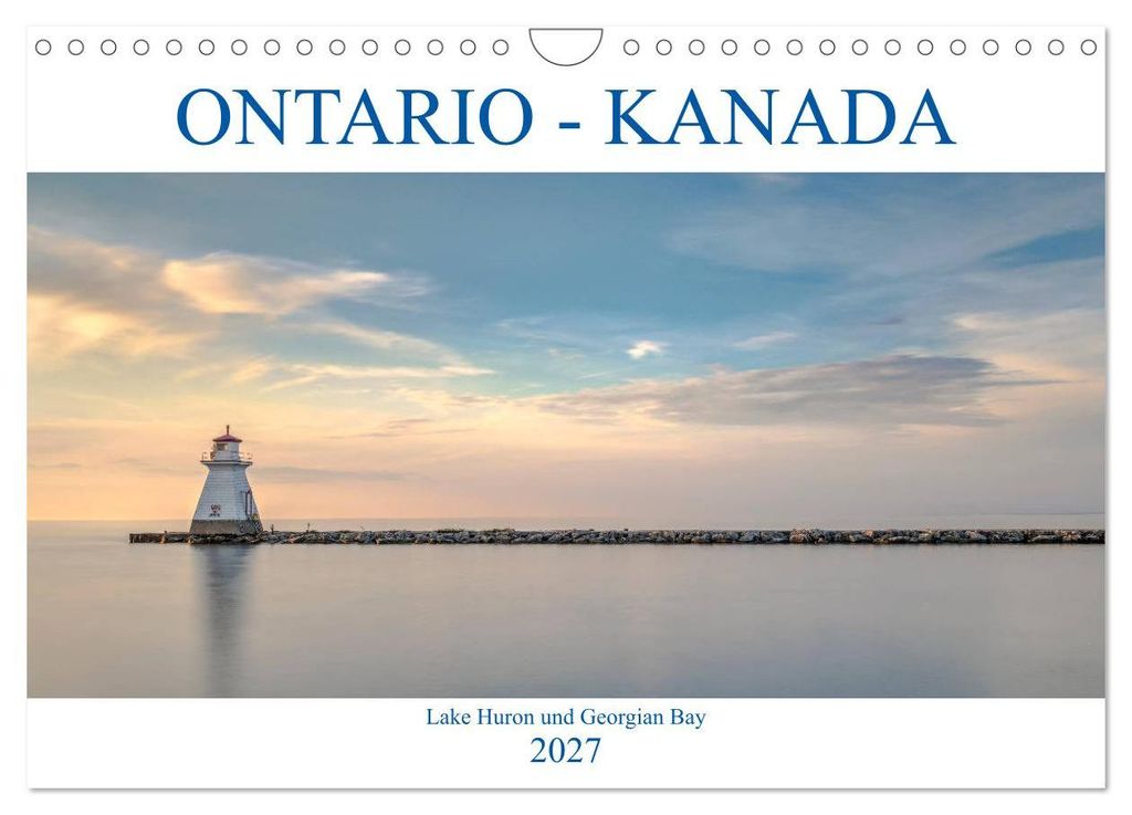 Ontario Kanada, Lake Huron und Georgian Bay (Wandkalender 2027 DIN A4 quer), CALVENDO Monatskalender
