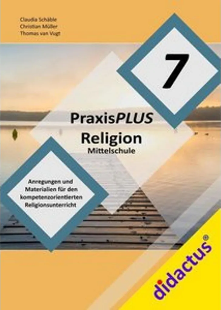 Méthode PraxisPLUS Religion 7 : manuel complet avec textes et exercices