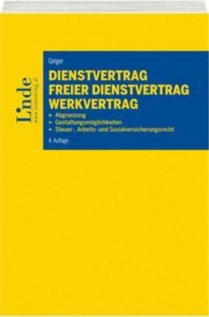 Dienstvertrag - freier Dienstvertrag - Werkvertrag (f. Österreich)