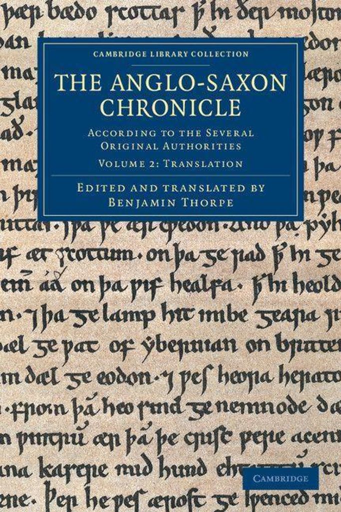 The Anglo-Saxon Chronicle - Volume 2, Thorpe, Benjamin New,,