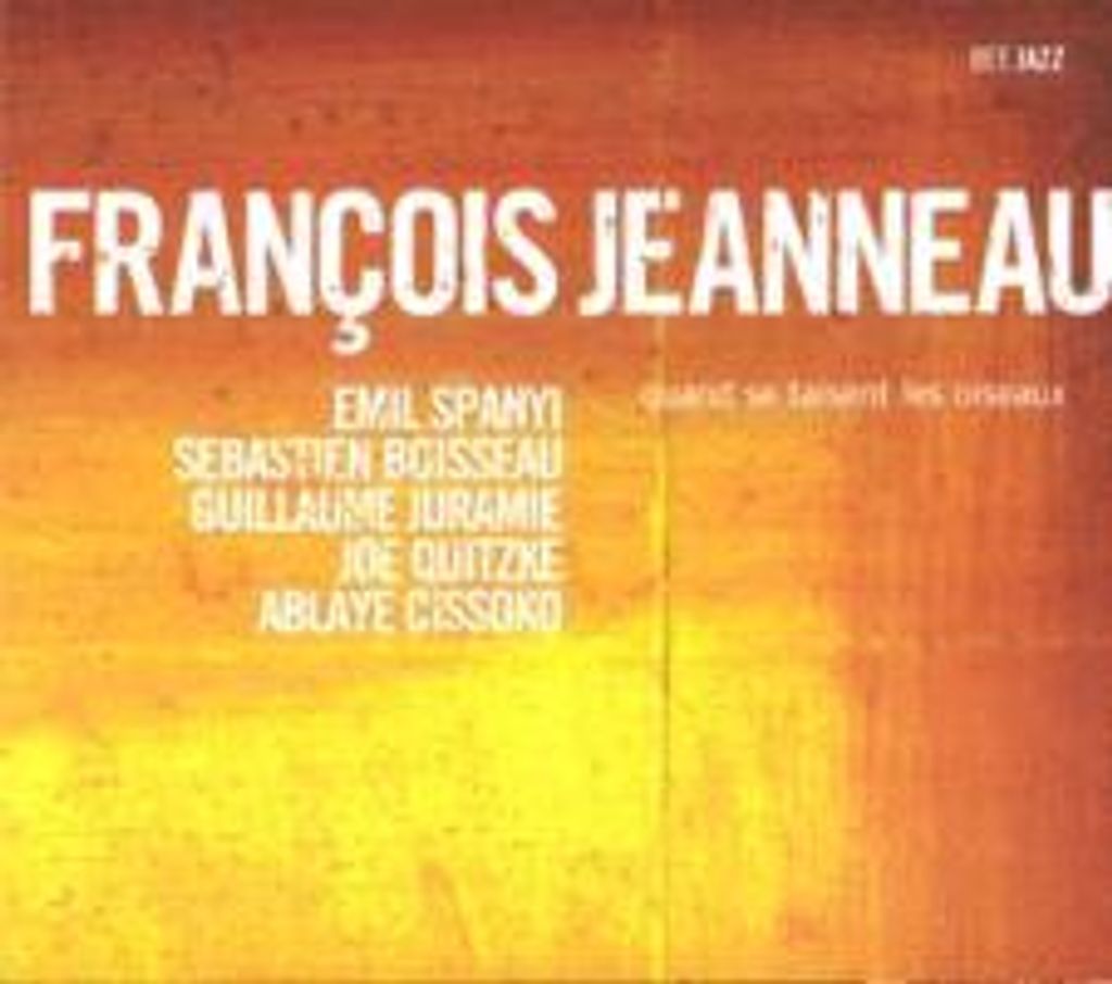 Jeanneau, F: Quand Se Taisent Les Oiseuax