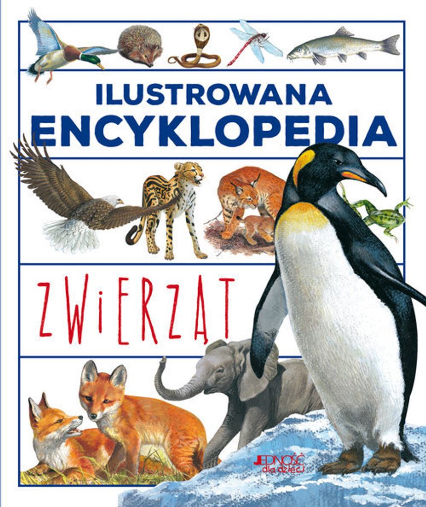 Ilustrowana encyklopedia zwierząt - Opracowanie Zbiorowe (Enzyklopädien für Kinder auf Polnisch)
