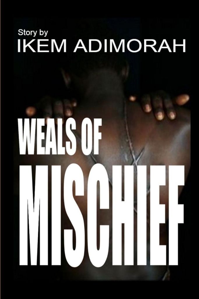 Weals Of Mischief