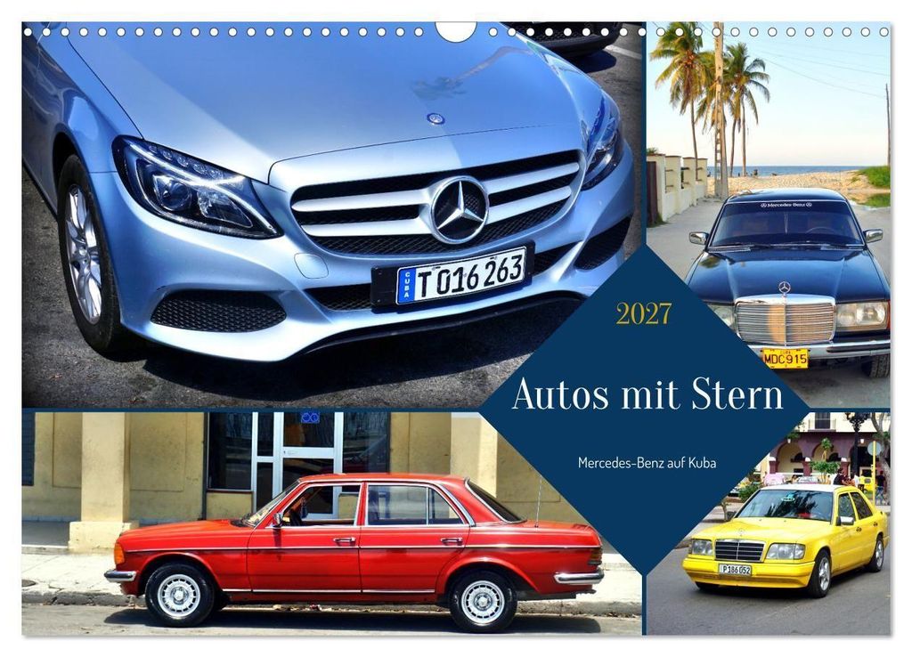 Autos mit Stern - Mercedes-Benz auf Kuba (Wandkalender 2027 Produktbild 