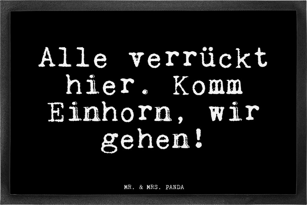 Mr. & Mrs. Panda Türmatte Alle verrückt hier. Komm... 40 x 60 cm - Schwarz - Geschenk, Sprüche, Schmutzfangmatte, fußmatte, flurmatte, Fussmatt...