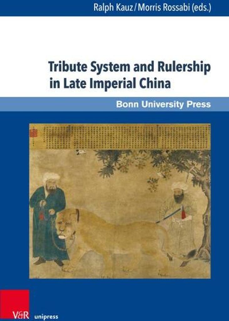 Tribute System and Rulership in Late Imperial China