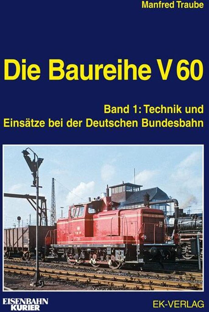 Die Baureihe V 60 Band 01