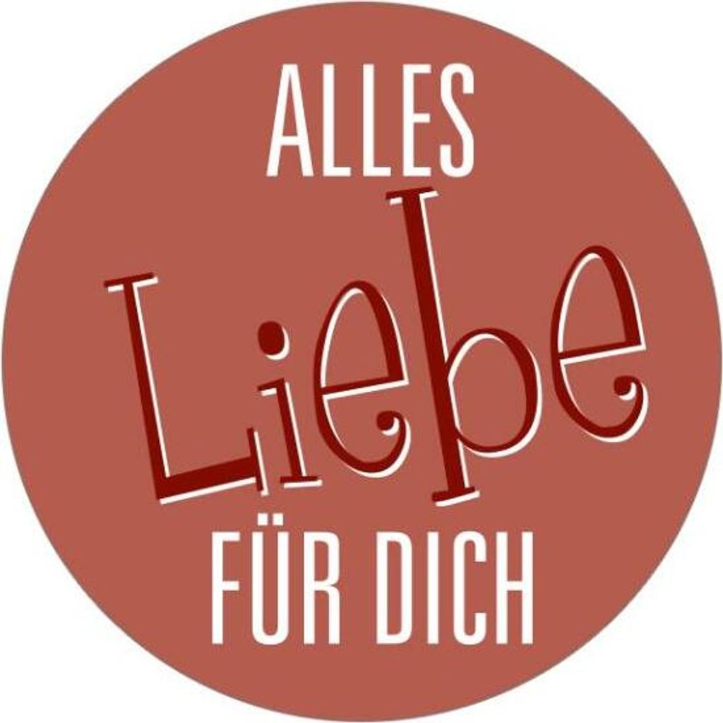 24x Sticker Alles Liebe FÜR DICH (Motiv 18) 4cm Geschenk Aufkleber runde Spruch