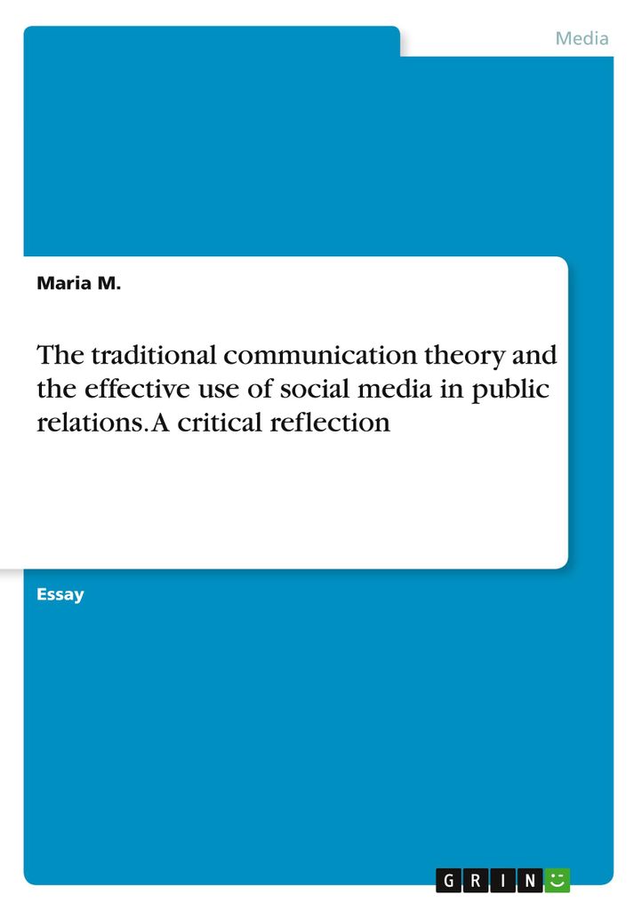 The traditional communication theory and the effective use of social media in public relations. A critical reflection
