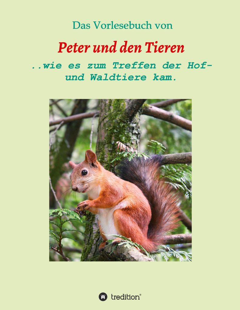 Das Vorlesebuch von Peter und den Tieren