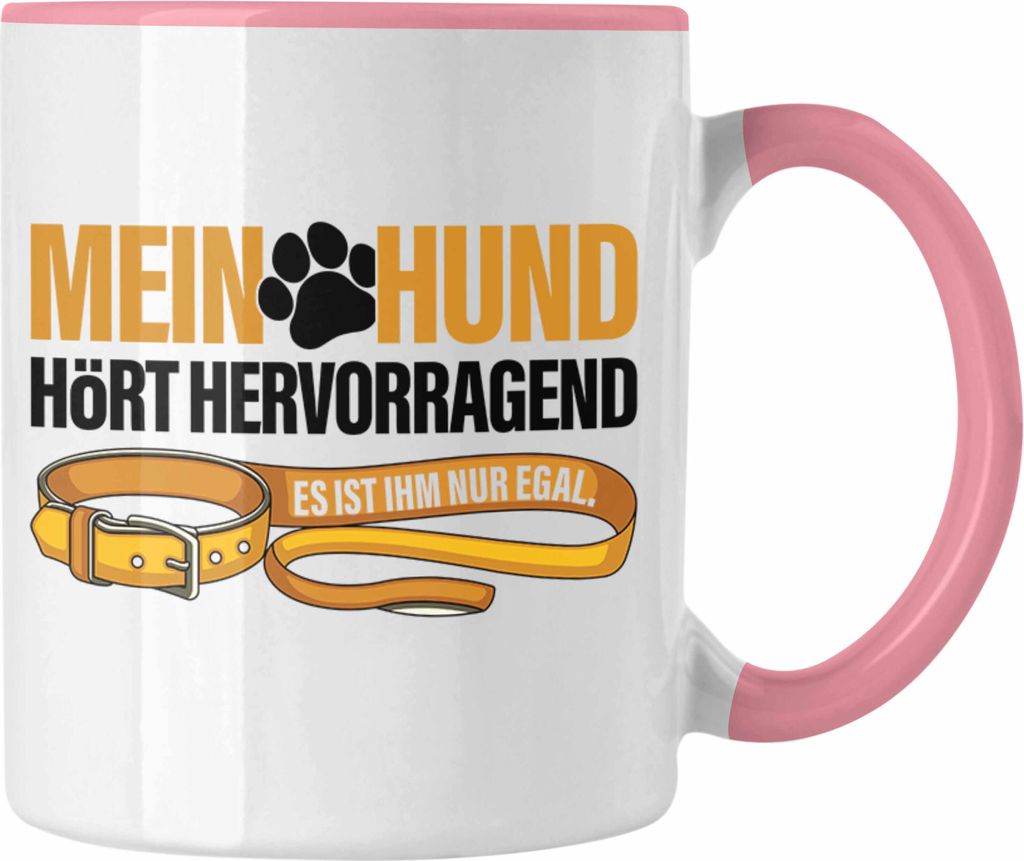 TRENDATION Tasse Hundeliebhaber Hundemama Hundepapa Hund Spruch Kaffeetasse Geschenk (Rosa)