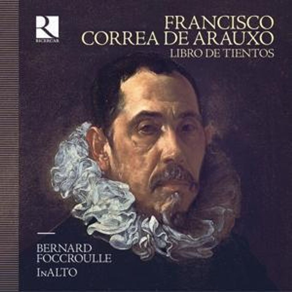 Foccroulle/Colson/InAlto: Libro de Tientos (1626)