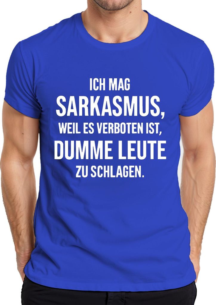 Ich mag Sarkasmus weil es verboten ist sarkastisch witzig frech Herren T-Shirt, Blau, XL